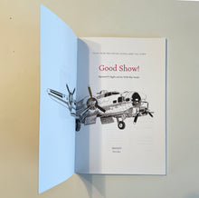 Load image into Gallery viewer, Good Show! Raymond P. Kegler and the Wild Blue Yonder