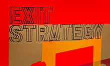 Load image into Gallery viewer, Exit Strategy Print